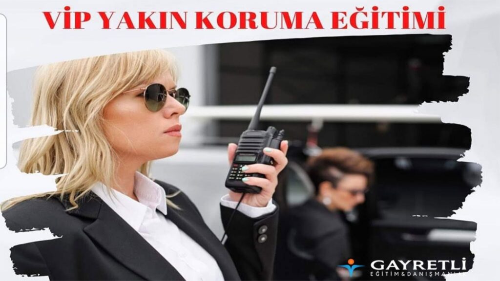 VIP Yakın Koruma Eğitimi Sertifikası